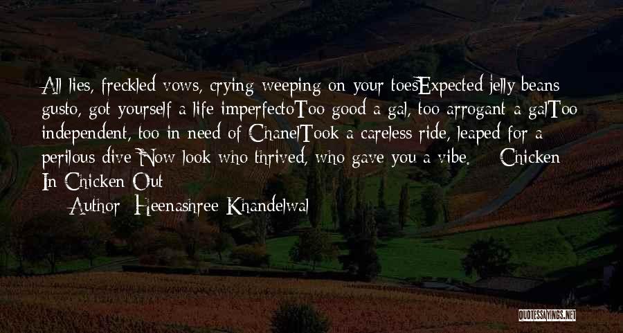 Best Good Vibe Quotes By Heenashree Khandelwal