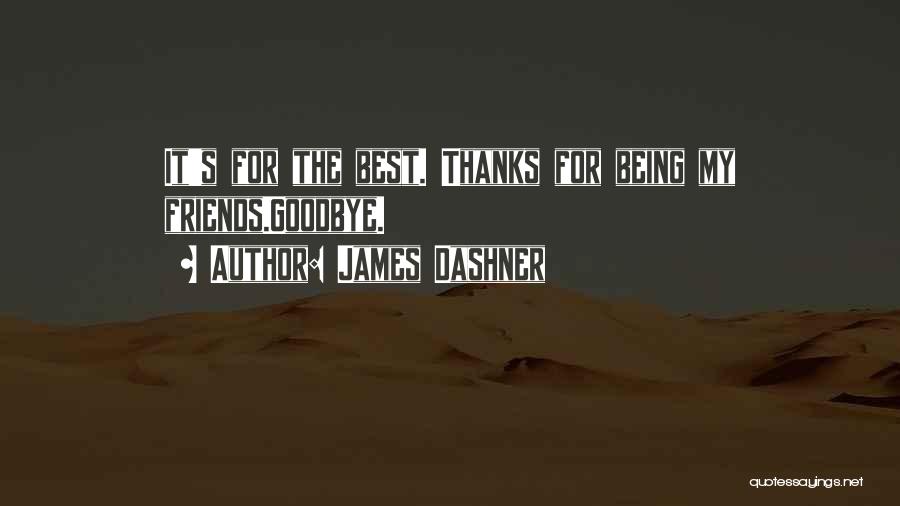 Best Goodbye Quotes By James Dashner