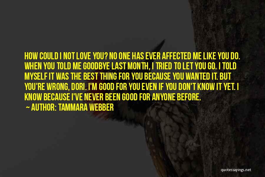 Best Goodbye Quotes By Tammara Webber