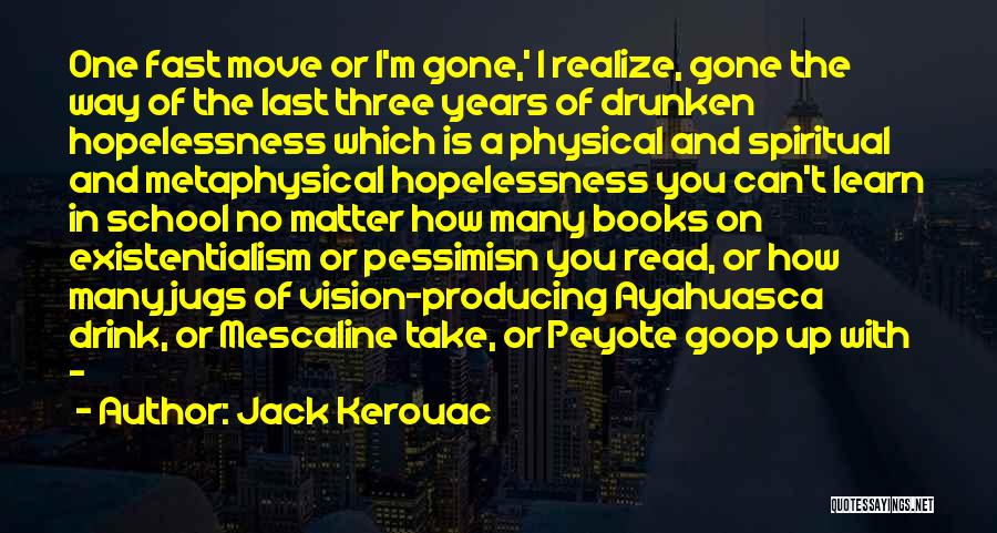 Best Goop Quotes By Jack Kerouac
