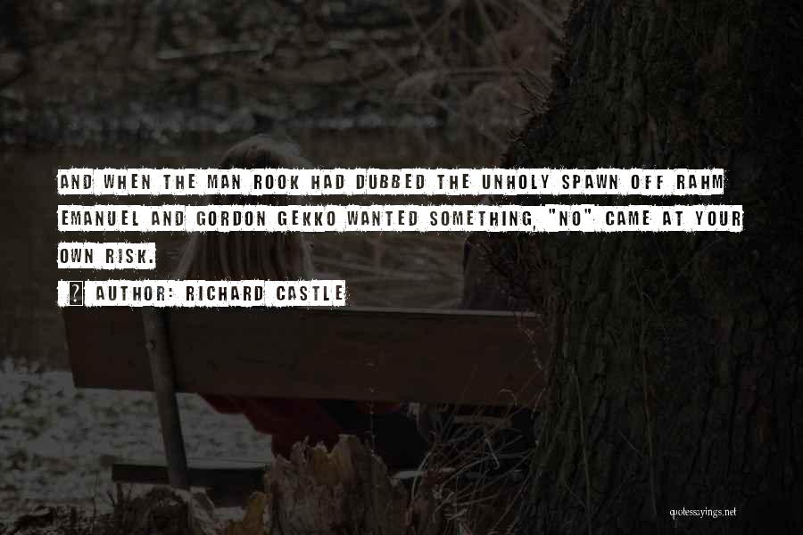 Best Gordon Gekko Quotes By Richard Castle