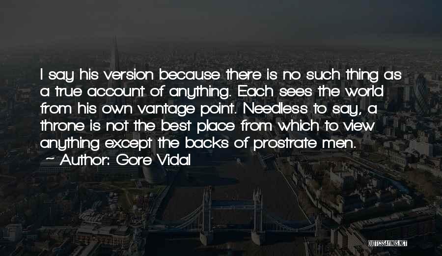 Best Gore Vidal Quotes By Gore Vidal