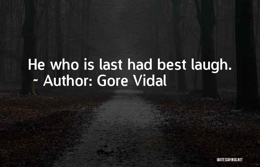 Best Gore Vidal Quotes By Gore Vidal