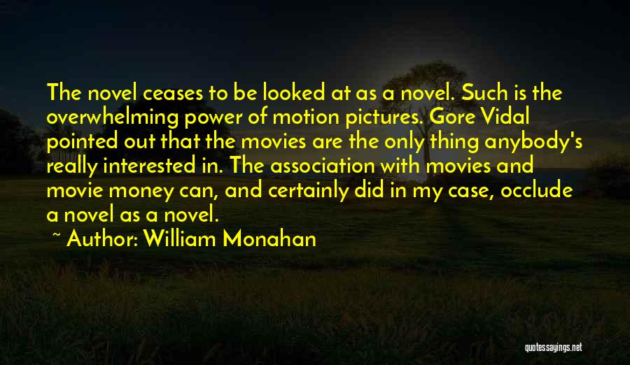 Best Gore Vidal Quotes By William Monahan