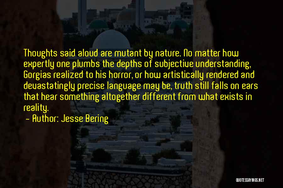 Best Gorgias Quotes By Jesse Bering
