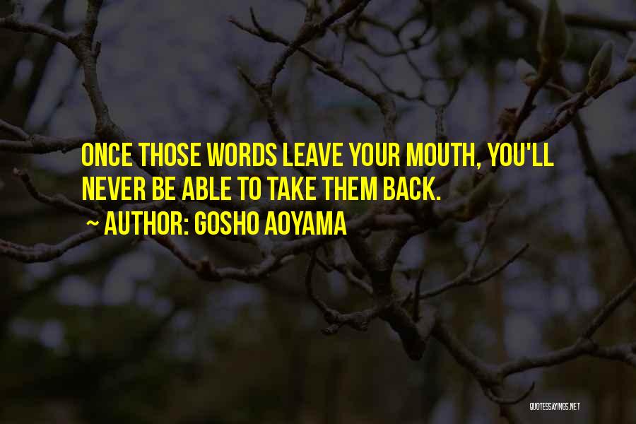 Best Gosho Quotes By Gosho Aoyama