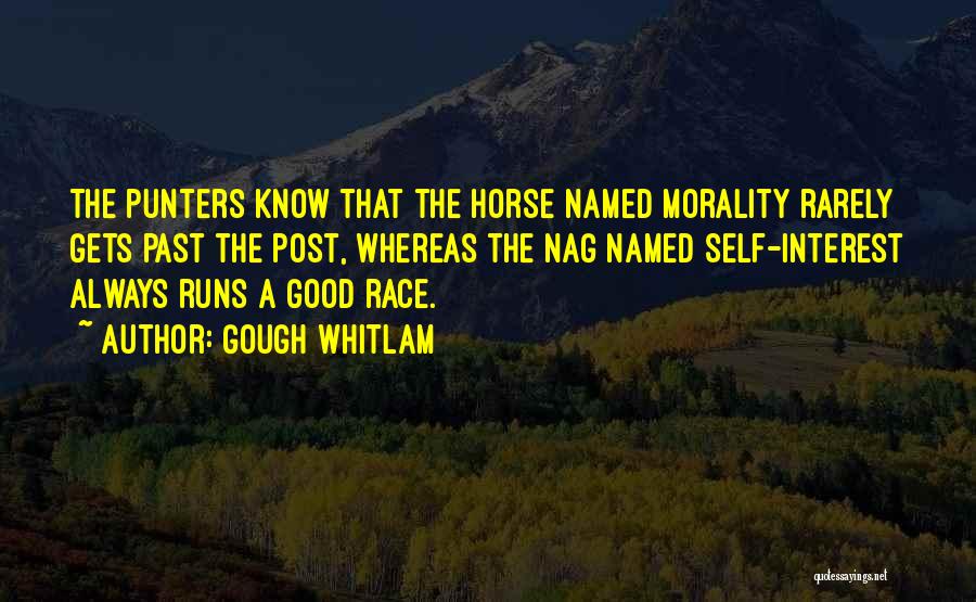 Best Gough Whitlam Quotes By Gough Whitlam