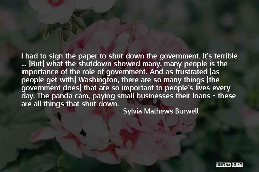 Best Government Shutdown Quotes By Sylvia Mathews Burwell