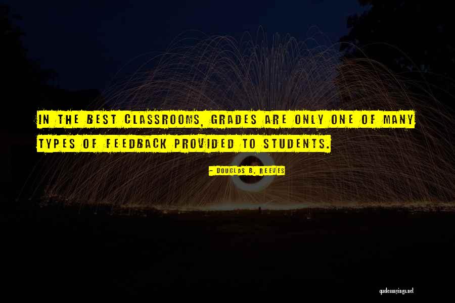 Best Grades Quotes By Douglas B. Reeves Best Grades Quotes By Douglas B. Reeves