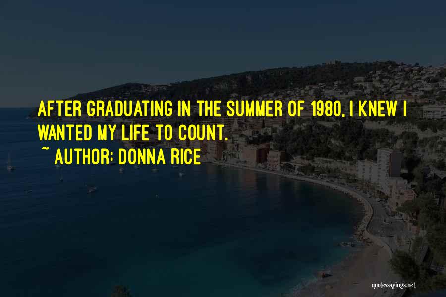 Best Graduation Quotes By Donna Rice