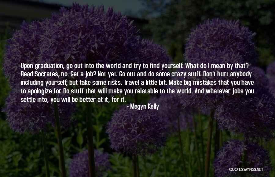 Best Graduation Quotes By Megyn Kelly