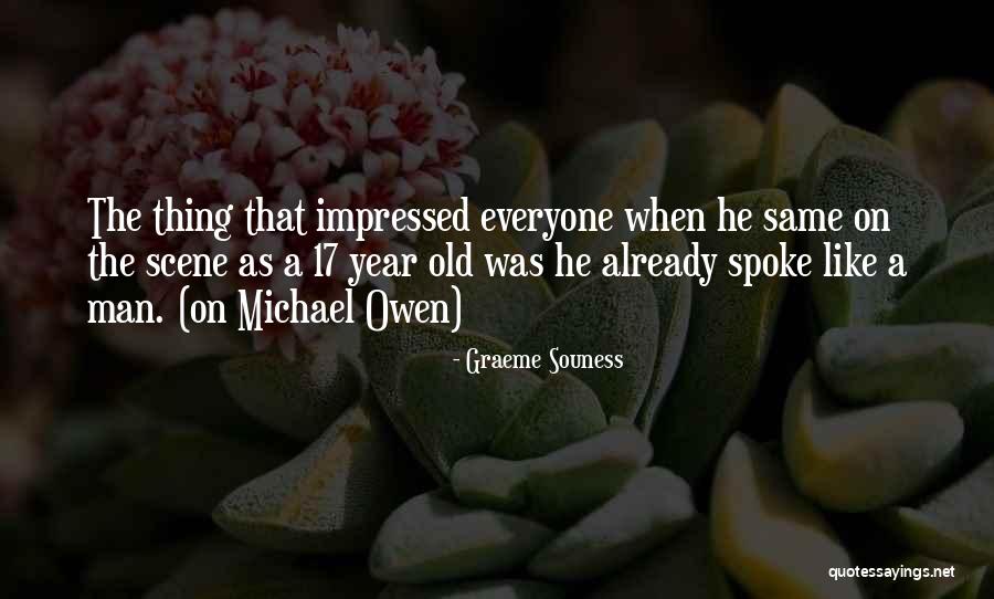 Best Graeme Souness Quotes By Graeme Souness Best Graeme Souness Quotes By Graeme Souness
