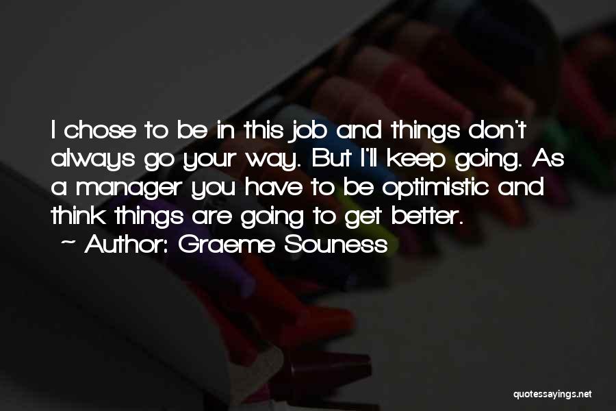 Best Graeme Souness Quotes By Graeme Souness