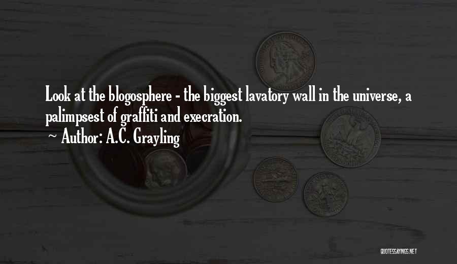 Best Graffiti Quotes By A.C. Grayling