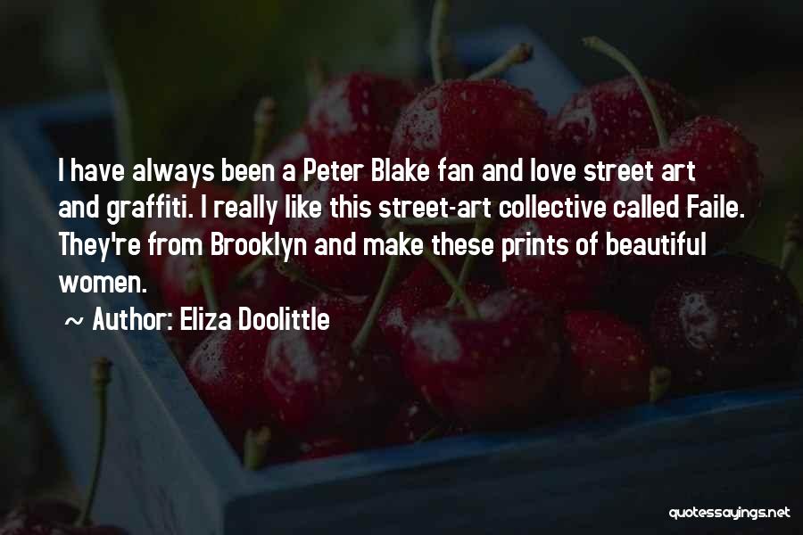 Best Graffiti Quotes By Eliza Doolittle