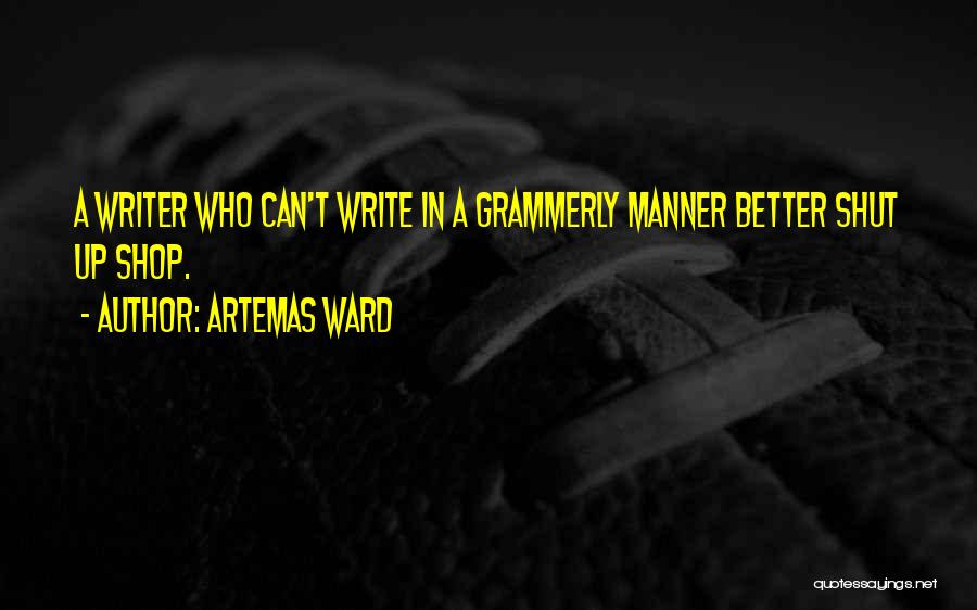 Best Grammar Quotes By Artemas Ward