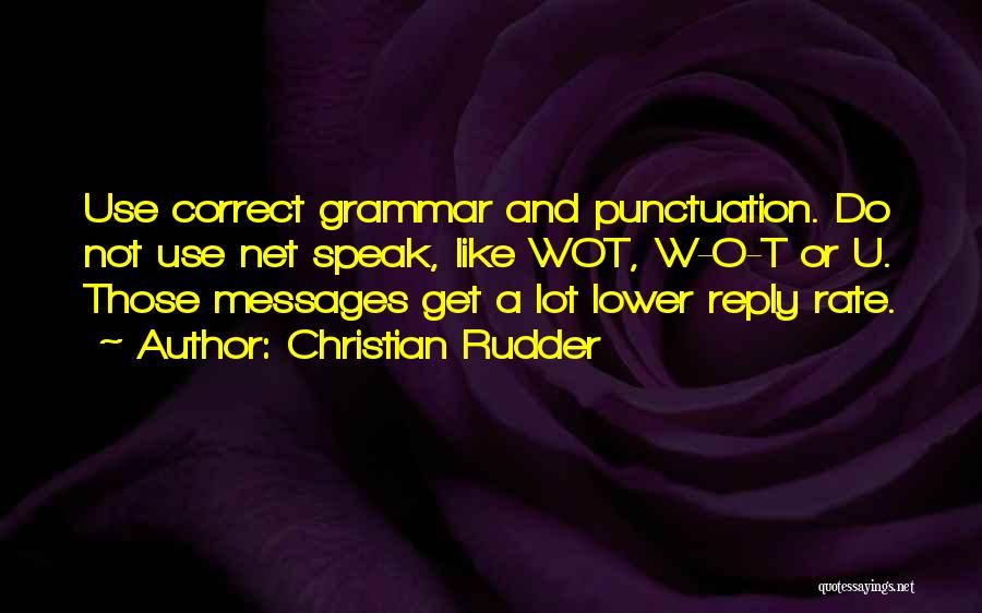 Best Grammar Quotes By Christian Rudder
