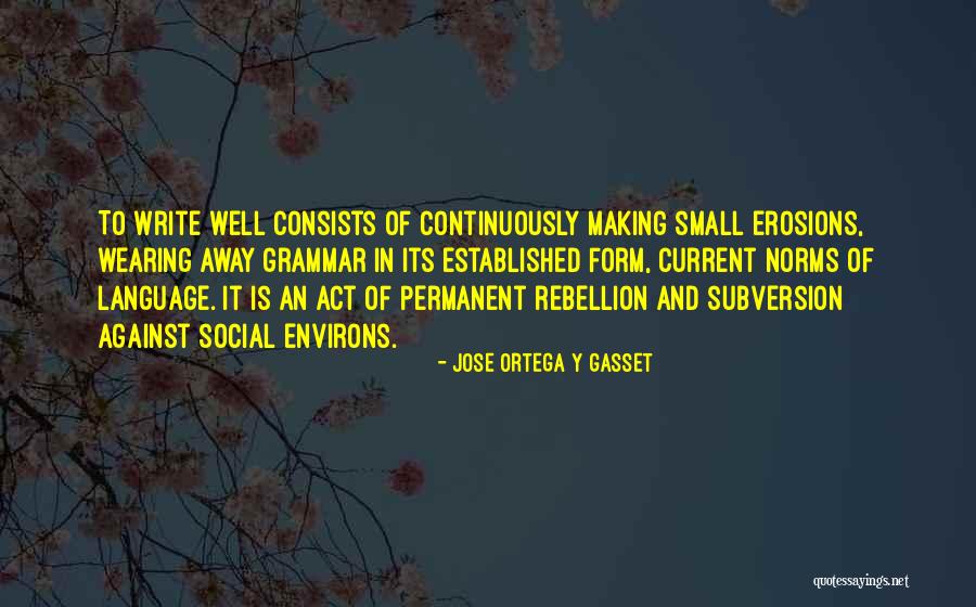 Best Grammar Quotes By Jose Ortega Y Gasset