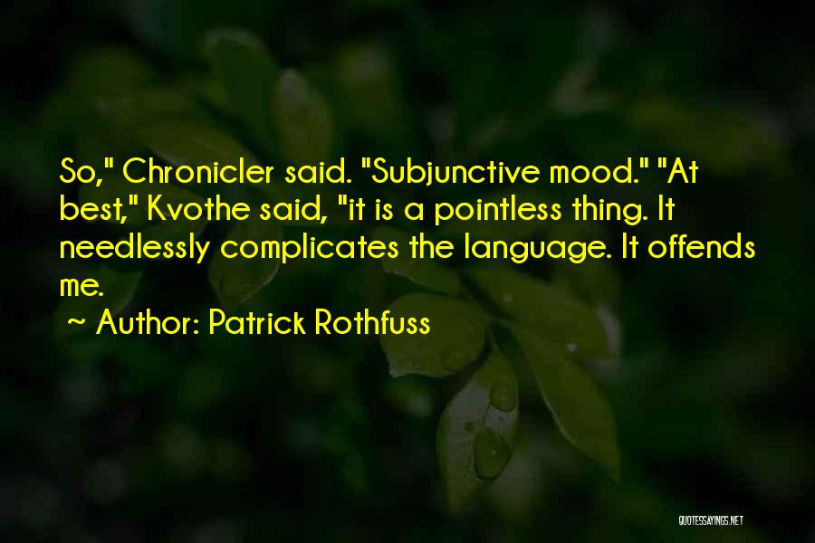 Best Grammar Quotes By Patrick Rothfuss