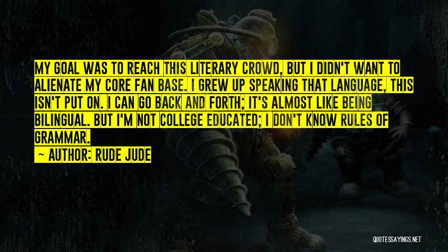 Best Grammar Quotes By Rude Jude