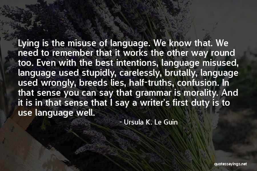 Best Grammar Quotes By Ursula K. Le Guin