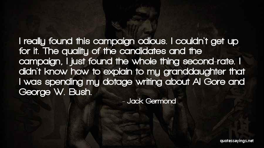 Best Granddaughter Quotes By Jack Germond Best Granddaughter Quotes By Jack Germond
