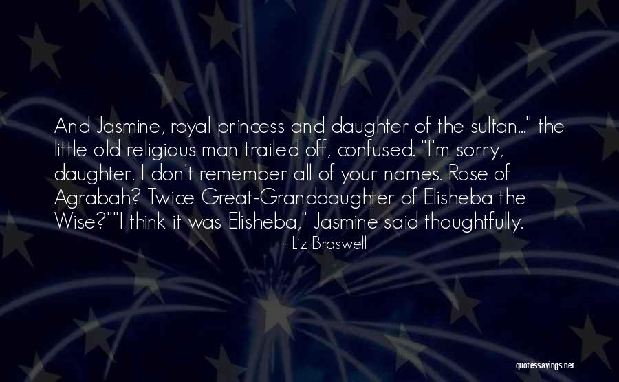 Best Granddaughter Quotes By Liz Braswell Best Granddaughter Quotes By Liz Braswell
