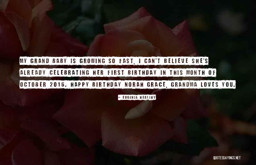 Best Grandma Birthday Quotes By Euginia Herlihy