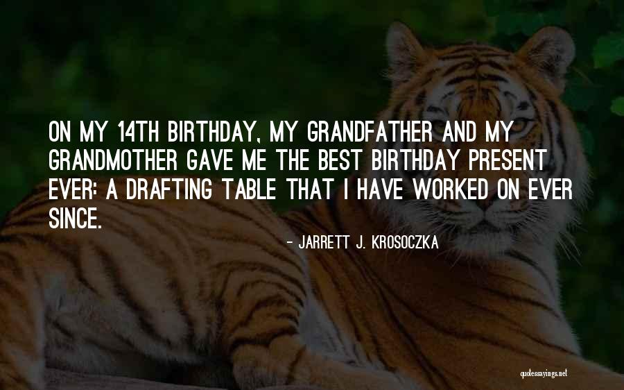 Best Grandmother Quotes By Jarrett J. Krosoczka Best Grandmother Quotes By Jarrett J. Krosoczka