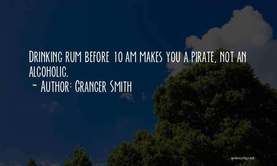 Best Granger Smith Quotes By Granger Smith