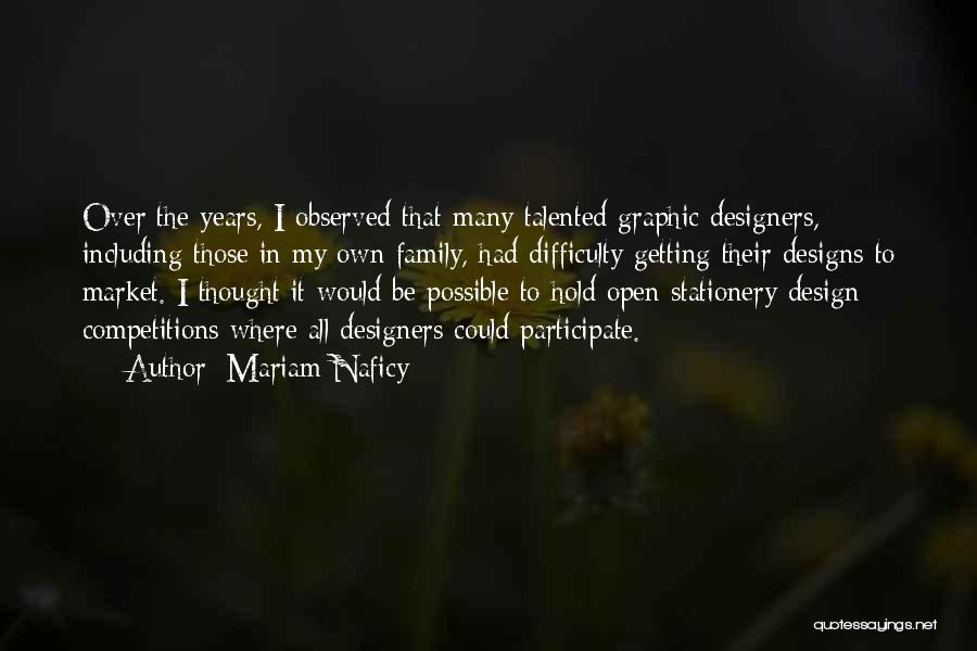 Best Graphic Designers Quotes By Mariam Naficy