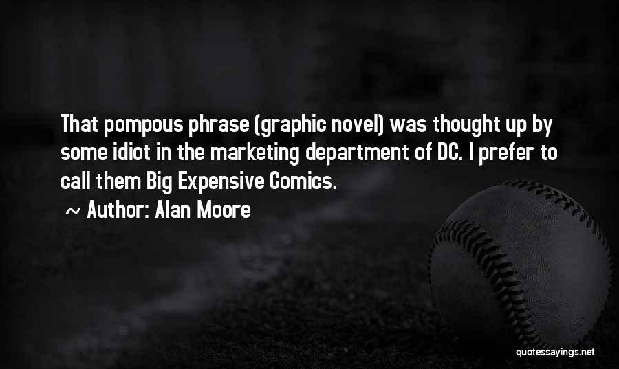 Best Graphic Novel Quotes By Alan Moore