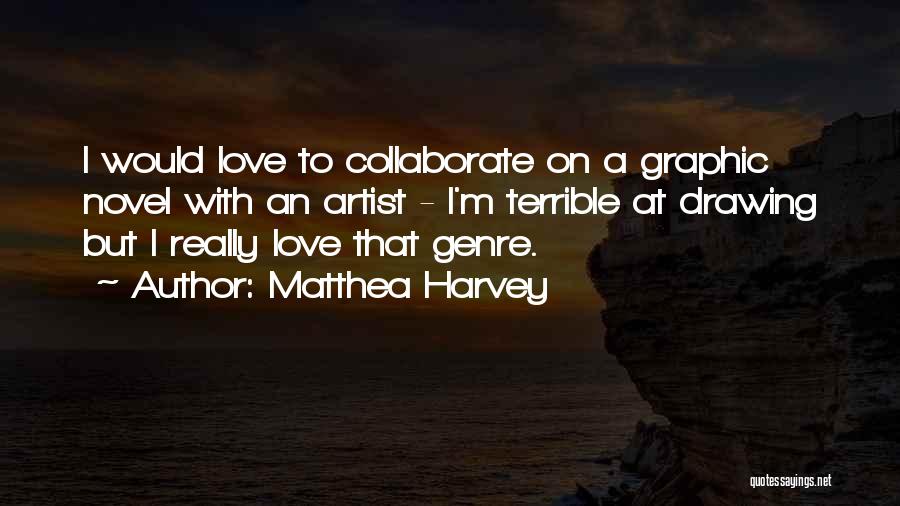 Best Graphic Novel Quotes By Matthea Harvey