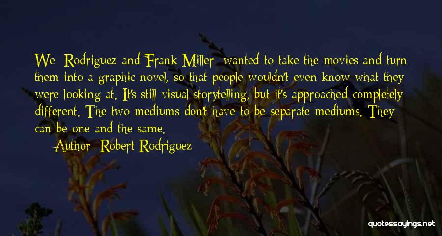 Best Graphic Novel Quotes By Robert Rodriguez
