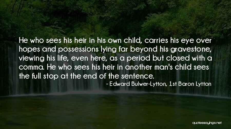Best Gravestone Quotes By Edward Bulwer-Lytton, 1st Baron Lytton Best Gravestone Quotes By Edward Bulwer-Lytton, 1st Baron Lytton