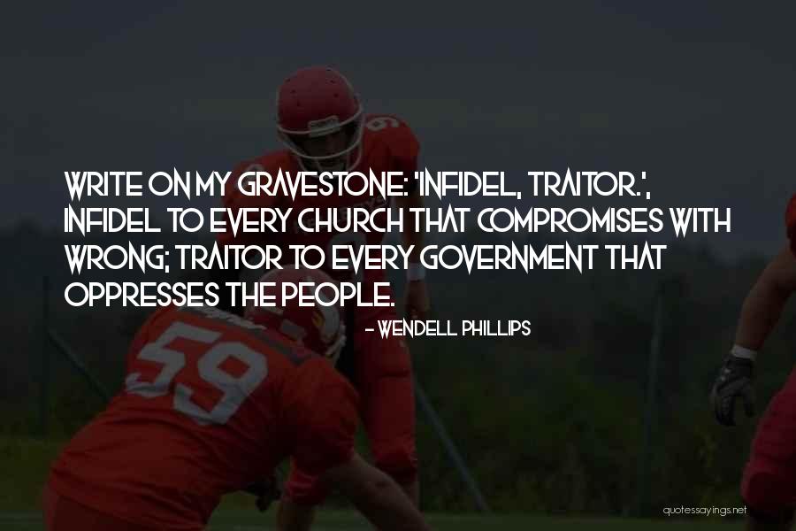 Best Gravestone Quotes By Wendell Phillips Best Gravestone Quotes By Wendell Phillips