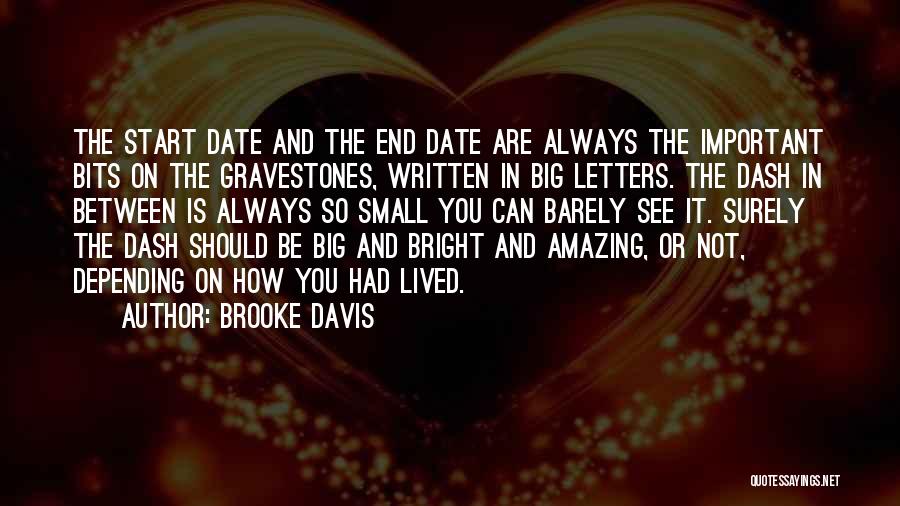 Best Gravestones Quotes By Brooke Davis