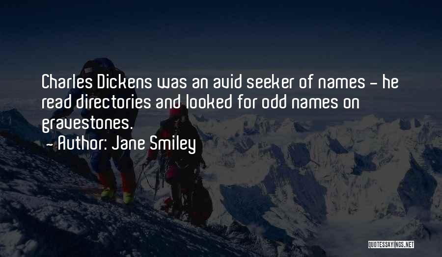 Best Gravestones Quotes By Jane Smiley