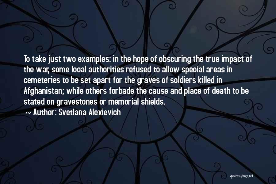 Best Gravestones Quotes By Svetlana Alexievich