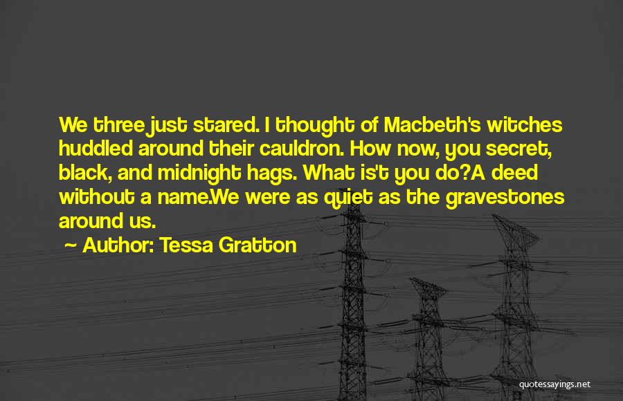 Best Gravestones Quotes By Tessa Gratton