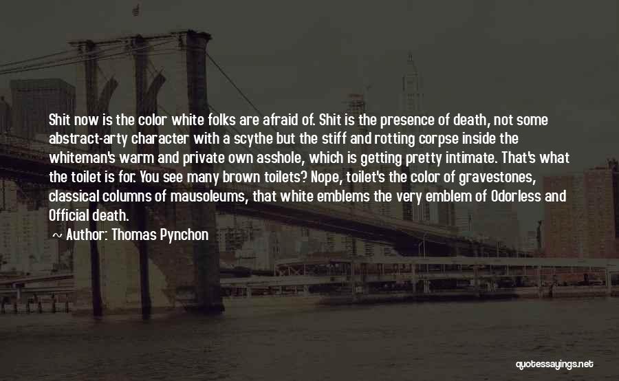 Best Gravestones Quotes By Thomas Pynchon Best Gravestones Quotes By Thomas Pynchon