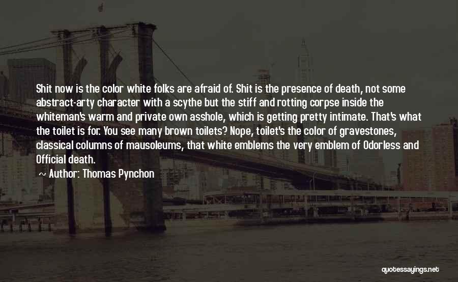 Best Gravestones Quotes By Thomas Pynchon