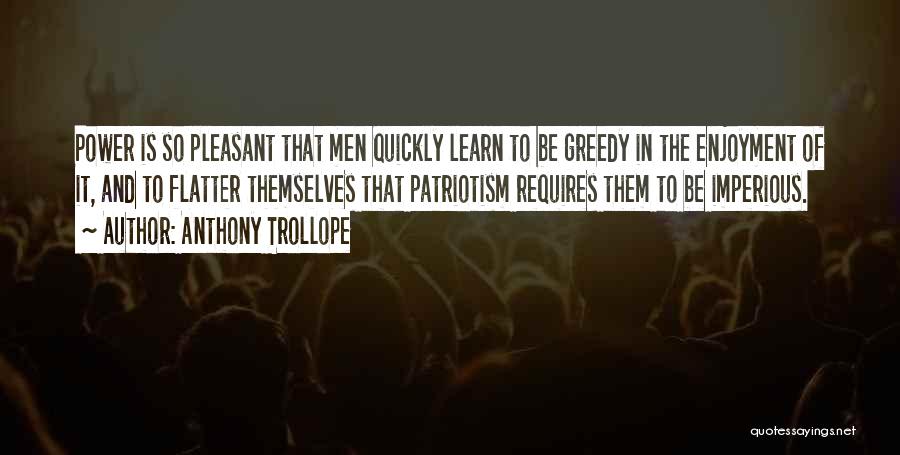 Best Greedy Quotes By Anthony Trollope