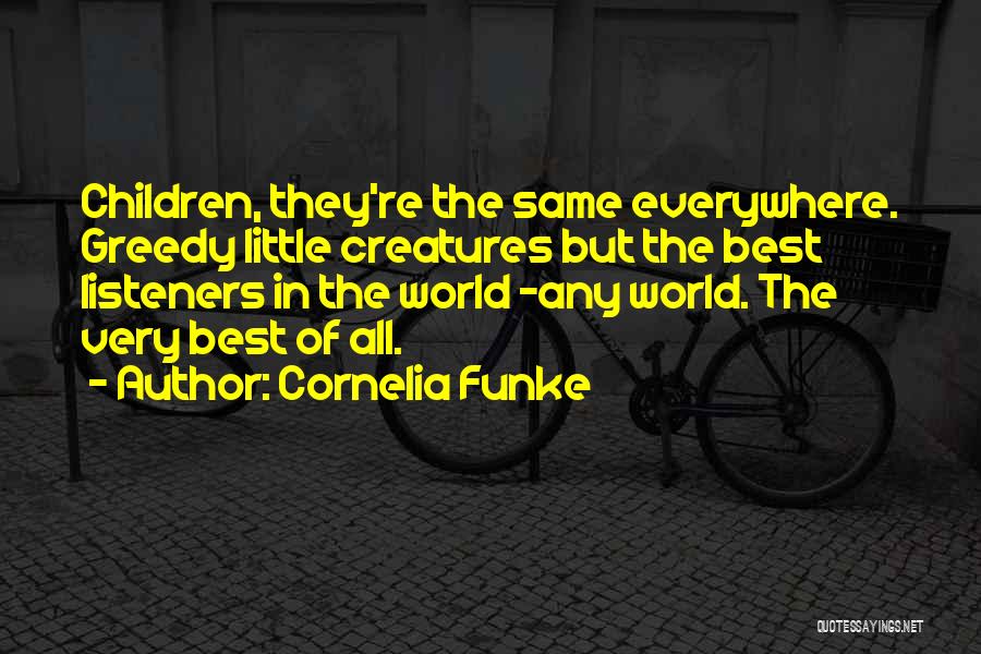 Best Greedy Quotes By Cornelia Funke