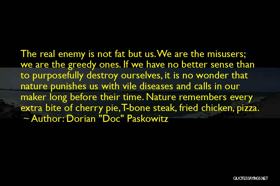 Best Greedy Quotes By Dorian 