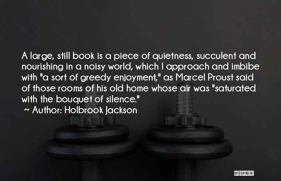 Best Greedy Quotes By Holbrook Jackson