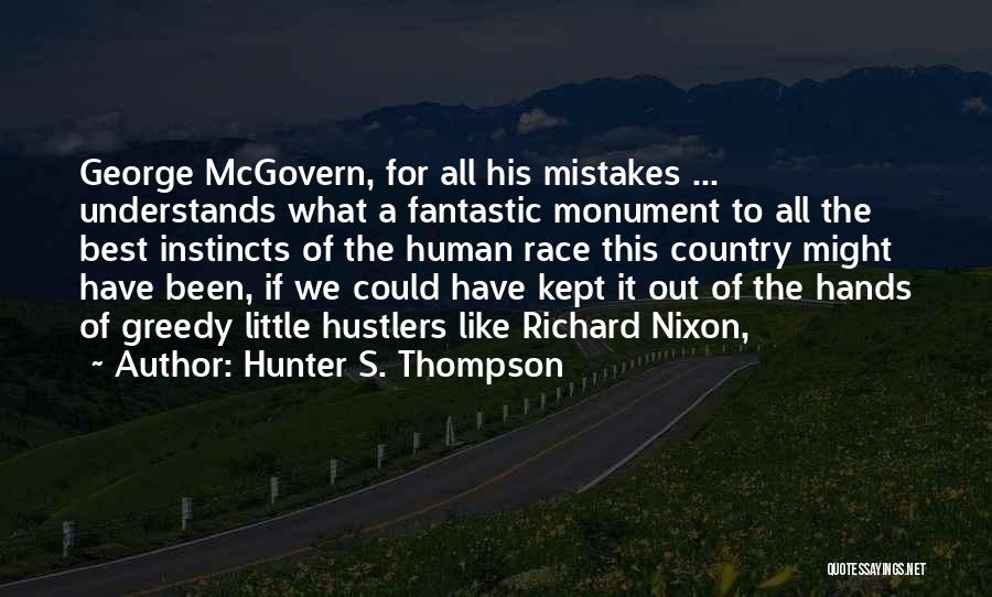 Best Greedy Quotes By Hunter S. Thompson