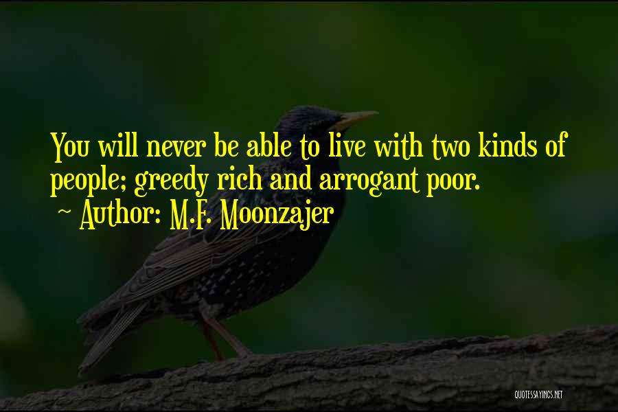 Best Greedy Quotes By M.F. Moonzajer