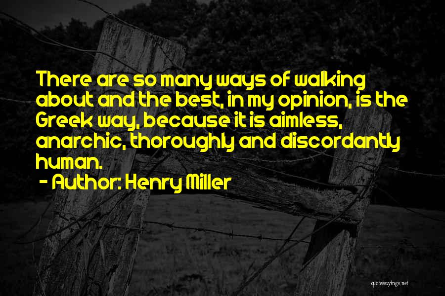 Best Greek Quotes By Henry Miller