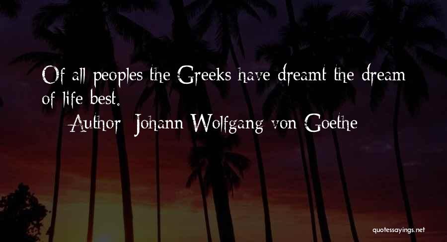 Best Greek Quotes By Johann Wolfgang Von Goethe